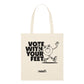 VOTE WITH YOUR FEET TOTE